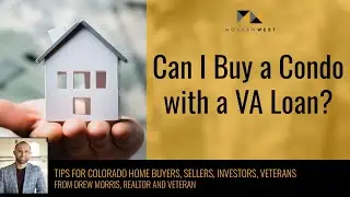Can I Buy a Condo with a VA Loan?