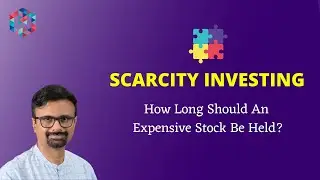 Scarcity Investing | Holding Expensive Stocks | Shyam Sekhar | ITHOUGHTWEALTH