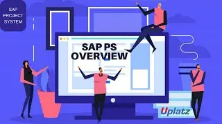 SAP PS Overview | SAP Project System Certification Training | Uplatz