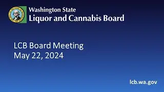 LCB Board Meeting   May 22, 2024