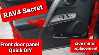 2014 RAV4 door panel removal(side mirror replacement)