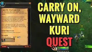 Carry On, Wayward Kuri Quest (WoW Midnight)