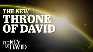 The New Throne of David