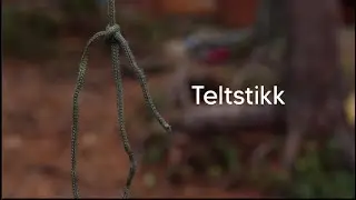 Hvordan knyte en teltstikk