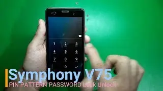 Symphony V75 Screen Lock Unlock