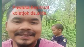 Da.alde pawasa Kesinnat kolatjok vlog video