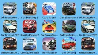 Driving Academy, Car Parking 2, Cars Arena, Car Simulator 2, Car Driving 2026, Real Car Parking