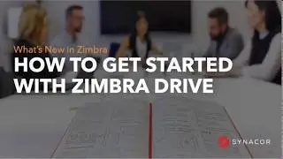 [What's New in Zimbra] Zimbra Drive