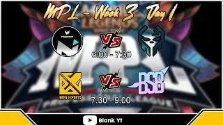 SEASON 6 MPL | WEEK 3 DAY 1| Execration VS NXP Solid | BREN Esports VS BSB | WATCH IT LIVE!