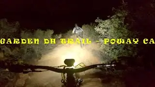 Garden DH Trail - Poway CA