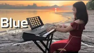 BLUE- YUNG KAI ~Piano Cover by: Ry Guava Gan Ilajas