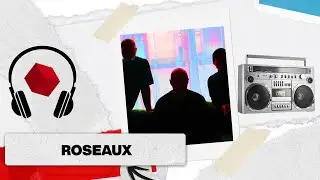 BPM (ex Sessionlab) - La Rencontre avec ROSEAUX &bull; RFI Musique