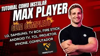 Max Player: LG, Samsung, Tv Box, Android tv, iPhone, Windows [TUTORIAL]