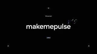 Showreel makemepulse 2018-2019