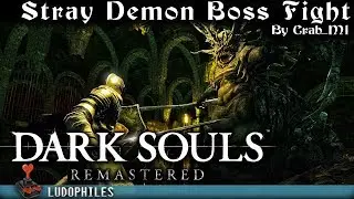 Dark Souls Remastered - Stray Demon Boss Fight