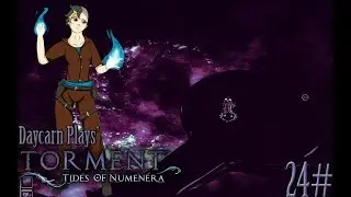 Torment: Tides of Numenera Ep24:  I See Fire
