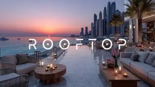 Rooftop Deep House 2026 | Sunset Chill House Vibes for Ultimate Relaxation