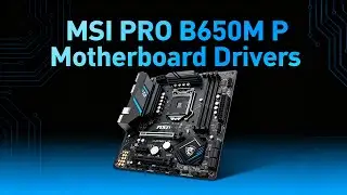 Полное руководство по установке драйверов PRO B650M P | Устранение проблем с Wi-Fi, локальной сет...