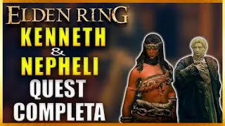 Elden Ring Kenneth Haight e Nepheli Loux Quest Completa