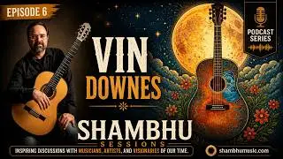 Vin Downes: Where the Head Meets the Heart - Episode 6