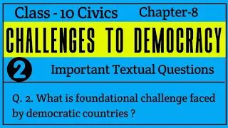 Q.2. What is foundational  challenge faced by democratic countries ? #cbse #civics #10thclass #sst