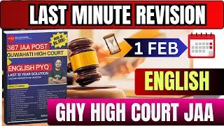 GHY HC JAA EXAM  LAST MINUTE REVISION, ENGLISH PYQ 1500+ , MARATHAN