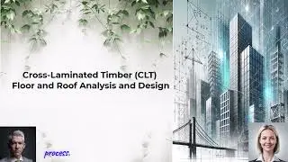 Structural Analysis & Design of Cross-Laminated Timber (CLT) Floors and Roofs