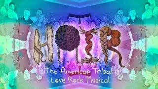 HAIR / The American Tribal Love Rock Musical