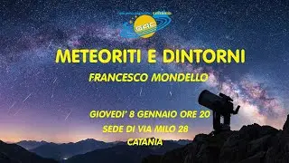 Meteoriti e dintorni - Francesco Mondello