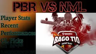 PBR VS NML | BAGO T10 BLAST 2024 | DREAM 11 PLAYER ANALYSIS AND TEAM PREDICTION | #Mr.21