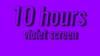 Solid Violet screen 10 hours. Violet background for free