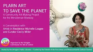 Plarn Art to Save the Planet: Interview with Michelle Lougee and Cecily Miller