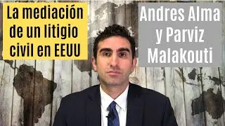¿Cómo funciona la mediación de un litigio civil en EEUU? UNAPEC, Santo Domingo