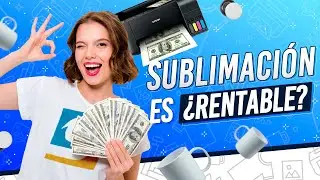💸 &iquest;Es Rentable Iniciar un Negocio de Sublimaci&oacute;n? 🤑 Cu&aacute;nto gano con la Sublimaci&oacute;n