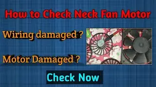 How to Check the Motor of a neck-fan #neckfanrepairing #neckfanservicing