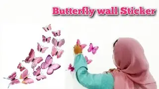 Butterfly Wall Decorations | Wall Decorations ideas | Wall Stickers DIY |Modern Design | Wall decor