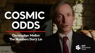 We&rsquo;re Statistically Not Alone &mdash; Christopher Mellon Runs the Numbers