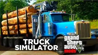 GTA 5 Mods - TRUCK SIMULATOR!? GTA 5 Trucking Missions Mod Gameplay! (GTA 5 PC MODS)