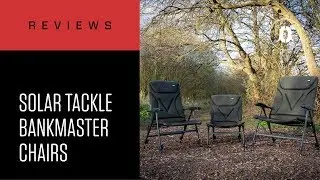 CARPologyTV | Solar Bankmaster Chair Range Review