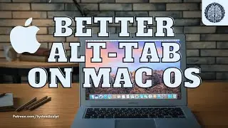 Улучшенная система Alt Tab в MacOS