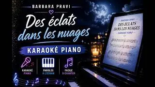 Barbara Pravi, Des &eacute;clats dans les nuages (Karaok&eacute; Piano/ Sans Voix)
