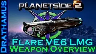 Flare Weapon Overview - Vanu Sovereignty LMG (Planetside 2)