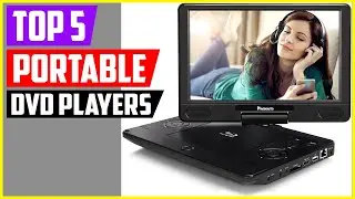 Top 5 Best Portable Blu Ray DVD Players of 2022