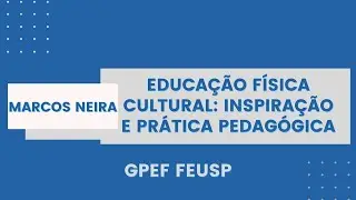 Educação Física cultural: inspiração e prática pedagógica