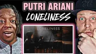 PUTRI ARIANI - Loneliness Reaction | First Time Hearing