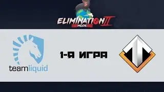 Liquid vs Escape #1 (bo3) | Elimination Mode 2.0, 05.11.16