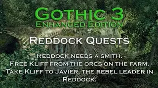 Gothic 3 - Reddock needs a smith - Free Kliff from the orcs on the farm - Reddock Quests