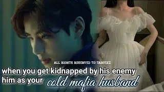 when his enemy kidnapped you but you are pregnant taehyung ff | taehyung ff | taehyung ff oneshot