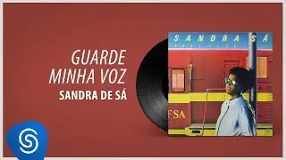 Sandra S&aacute; - Guarde Minha Vez (&Aacute;lbum: Vale Tudo)