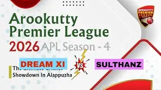 SULTHANZ XI vs DREAM XI | Arookutty Premier League S4